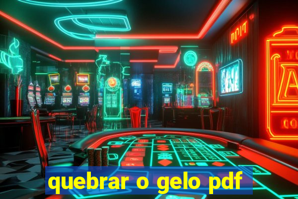 quebrar o gelo pdf